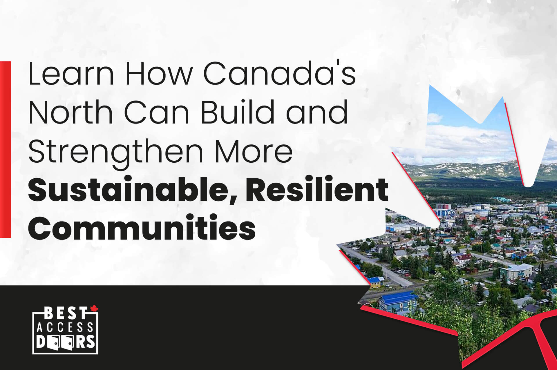 Learn How Canada's North Can Build and Strengthen More Sustainable, Resilient Communities