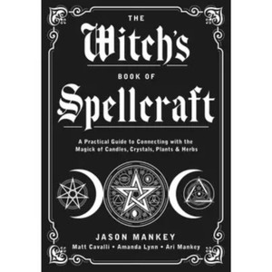 The Witch's Book of Spellcraft by Jason Mankey | Paperback Book