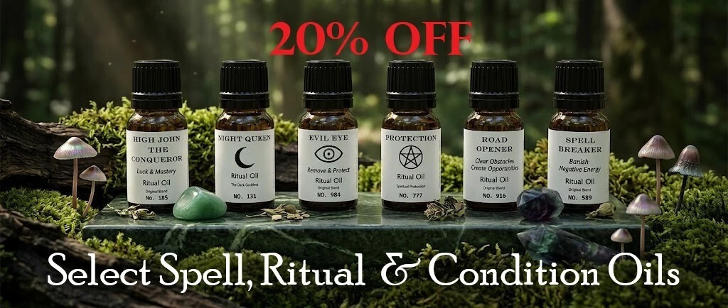 Spell, Conjure, Condition & Ritual Oils; the practitioner's most intimate tool — applied by hand, carried on the body, and worked into every layer of the craft. At Moonlight Mysteries, our spell oils, conjure oils, condition oils, and ritual oils are formulated as premium blends, handcrafted and curated across every tradition, and bottled for precision and potency. Whether you are dressing a candle for a prosperity working, anointing yourself before ritual, feeding a mojo bag, or breaking a condition that has held too long, there is a formula here for the work. Our oil collection spans the full range of magical need — from protection and warding to love and attraction, abundance and wealth, hex breaking and uncrossing, Hoodoo conjure formulas, and deity and spiritual connection blends. Every oil is a working tool, not a novelty — chosen with the same expertise and care that has made Moonlight Mysteries a trusted Wiccan supplies source, pagan supplies destination, and witchcraft supplies shop for over two decades. Whatever the working, anoint with intention. The oil carries the rest.