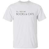 All I Need Books and Cats Unisex T-Shirt