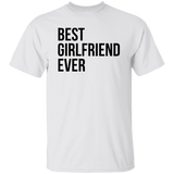 Best Girlfriend Ever Unisex T-Shirt