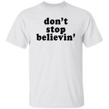 Don_t Stop Believin_ Unisex T-Shirt