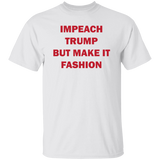 Impeach TRump But Make It Fashion Unisex T-Shirt