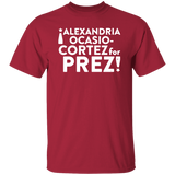 Alexandria Ocasio For Prez! President Unisex T-Shirt