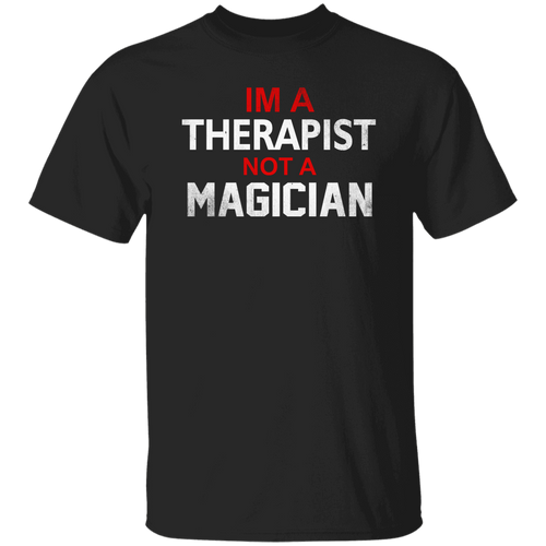 Therapist Not a Magician Merger Unisex T-Shirt