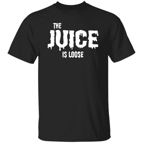 The Juice Is Loose Unisex T-Shirt