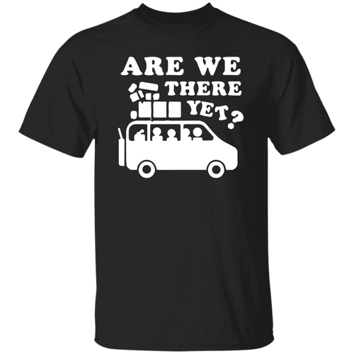 Are We There Yet Unisex T-Shirt