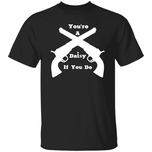Youre A daisy if you do doc holiday quote western Unisex T-Shirt