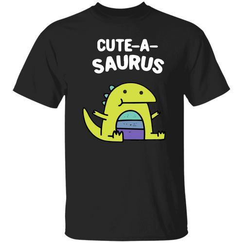 Cute-a-saurus Cute Funny Dinosaur Unisex T-Shirt