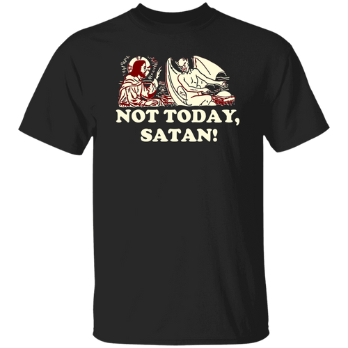 Not Today Satan Jesus Funny Dank Christian Meme Unisex T-Shirt