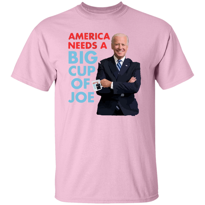 Cup Of Joe Biden 2020 Election Funny Campaign Unisex T-Shirt