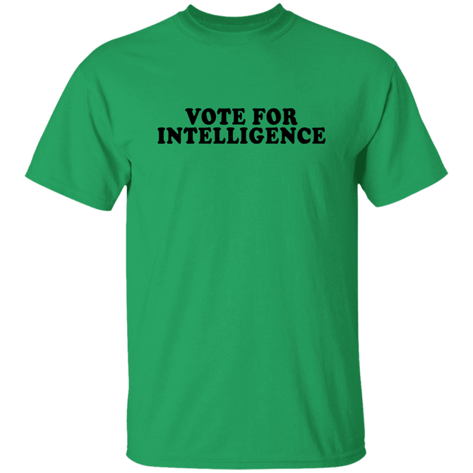 Vote For Intelligence Unisex T-Shirt