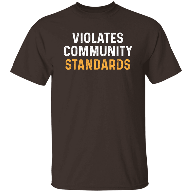 Violates community standards Unisex T-Shirt