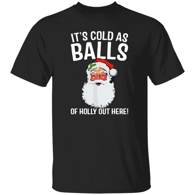 Cold As Balls Unisex T-Shirt