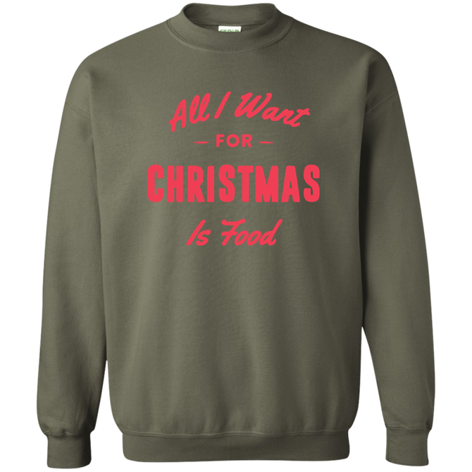 All I Want For Christmas Is Food Ugly Christmas Sweater