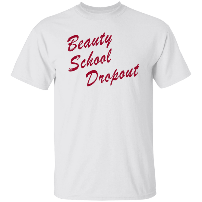 Beauty School Dropout Unisex T-Shirt