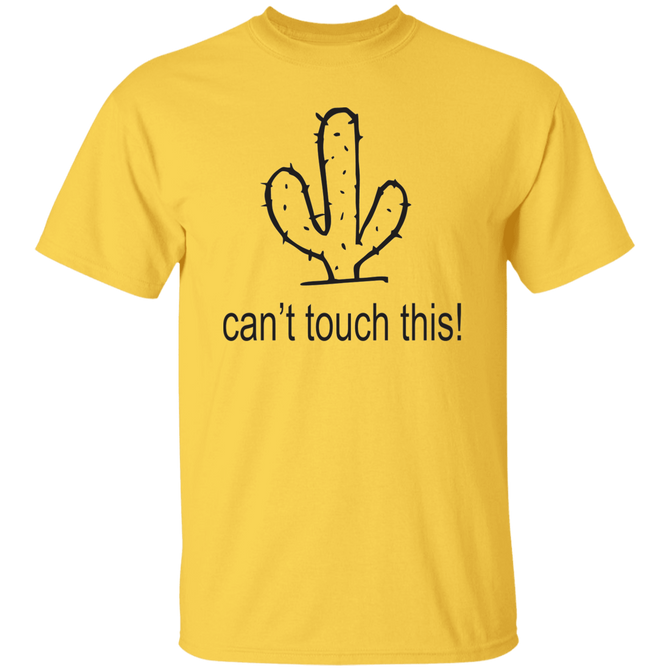 Can_t Touch This Unisex T-Shirt