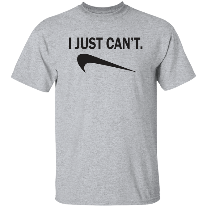 I Just Can_t Nike Unisex T-Shirt