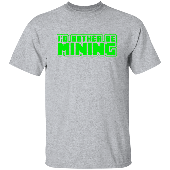 Id Rather Be Mining Merger Unisex T-Shirt