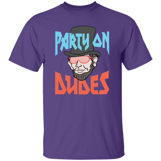 Bill and ted party on dudes abe lincoln funny Unisex T-Shirt