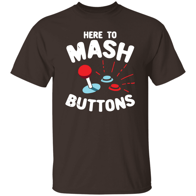 Here To Mash Buttons Gamer Unisex T-Shirt