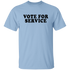 Vote For Service Unisex T-Shirt