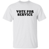 Vote For Service Unisex T-Shirt