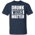 DRUNK WIVES MATTER Unisex T-Shirt