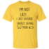 I_m Not Lazy Unisex T-Shirt