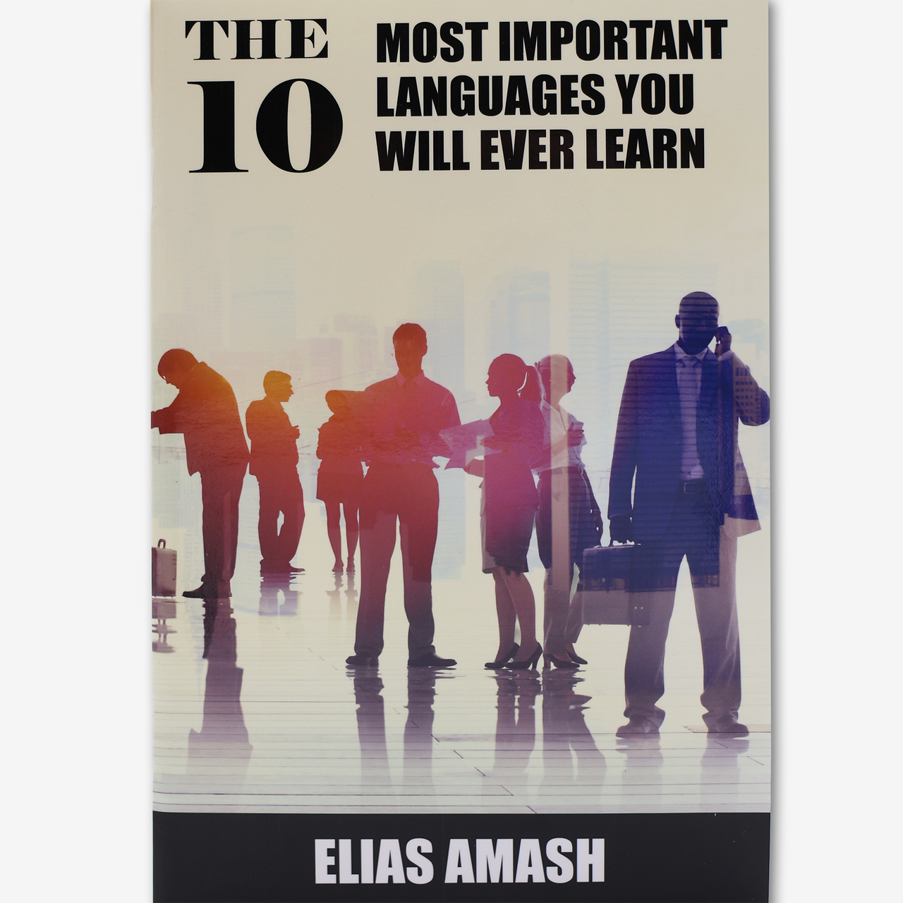 The 10 Most Important Languages You Will Ever Learn