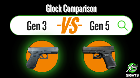 Glock Gen 3 Vs Glock Gen 5 Glock Gen Comparison XS Sights glock-gen-3-vs-glock-gen-5-glock-gen-comparison-xs-sights