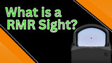 What is a RMR Sight?