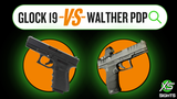 Walther PDP vs Glock 19: Handgun Comparison