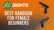 What is the Best Handgun for Female Beginners?