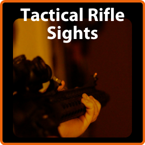 Tactical Rifle Sights