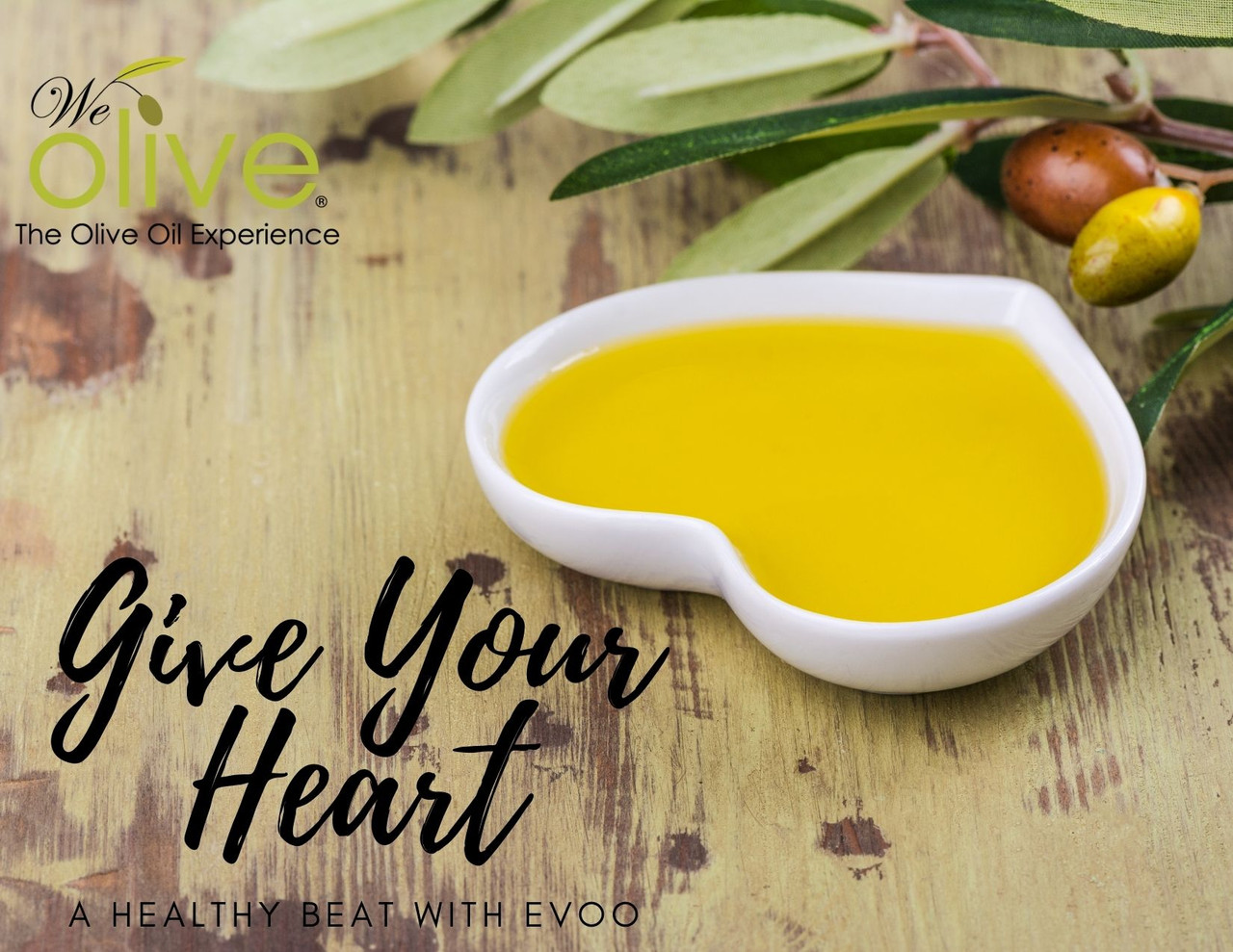 Give Your Heart a Healthy Beat With EVOO