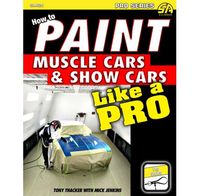 S-A Books How To Paint Muscle Cars & Show Cars Like A Pro Sa420
