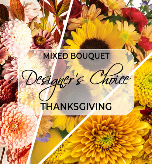 Thanksgiving Designers Choice Arrangement