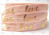 5/8", Valentine's FOE, Light Pink Elastic, Rose Gold Foil, Love Words, Valentine Elastic, Fold Over Elastic, Holiday FOE, Valentine Hair Ties, Elastic Hair Ties, Wholesale FOE