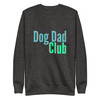 Men’s Dog Dad Club – Premium Sweatshirt