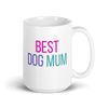 Best Dog Mum – Mug for Everyday Comfort