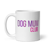 Dog Mum Club – Mug for Daily Dog Routines