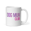Dog Mum Club – Mug for Daily Dog Routines