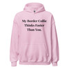 Faster Than You – Border Collie Unisex Hoodie
