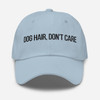 Dog Hair, Don’t Care – Embroidered Cap
