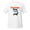 Sausage Dog Dad Everyday – Dachshund – WAG Co. Unisex T-Shirt