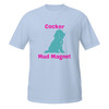 Cocker Mud Magnet–Cocker Spaniel–WAG Co. Unisex T‑Shirt