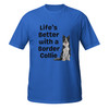Life with a Collie–Border Collie–WAG Co. Unisex T‑Shirt