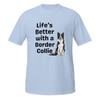 Life with a Collie–Border Collie–WAG Co. Unisex T‑Shirt