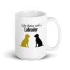 Life Is Better with a Labrador Bold – Labrador Retriever Mug
